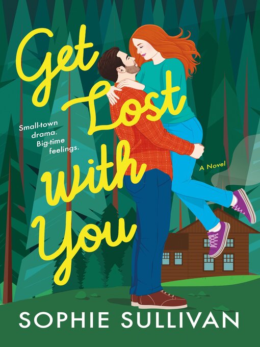 Title details for Get Lost with You by Sophie Sullivan - Wait list